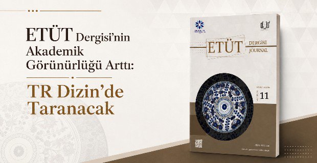 ETÜT Dergisi TR Dizin'de