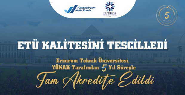 ETÜ, YÖKAK Tarafından 5 Yıl Süreyle Tam Akredite Edildi
