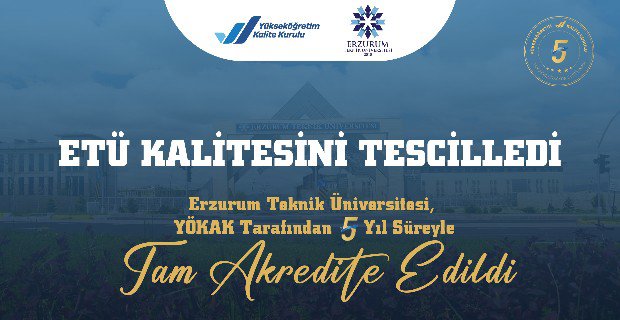 ETÜ, YÖKAK Tarafından 5 Yıl Süreyle Tam Akredite Edildi haber görseli