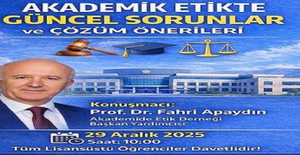 Akademik Etikte Güncel Sorunlar ve Çözüm Önerileri Semineri