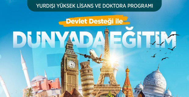 Devlet Destekli Yurt Dışı Yüksek Lisans ve Doktora Programı 