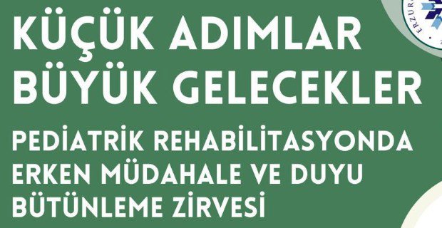 Küçük Adımlar Büyük Gelecekler-Duyu Bütünleme Zirvesi