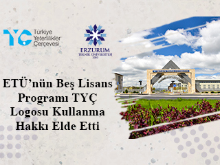 ETÜ’nün Beş Lisans Programı TYÇ Logosu Kullanma Hakkı Elde Etti