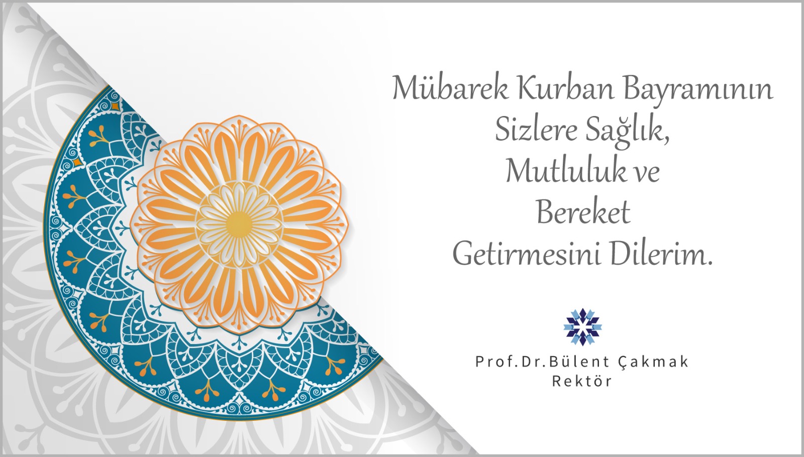 Rektör Bülent Çakmak'ın Kurban Bayramı Mesajı