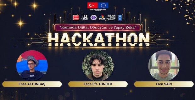 Öğrencilerimizden AB Destekli, UNDP Sertifikalı Yapay Zeka Hackathonu'nda Önemli Başarı