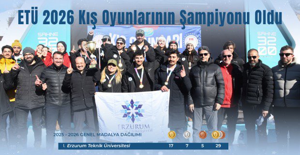 ETÜ 2026 Kış Oyunlarının Şampiyonu Oldu
