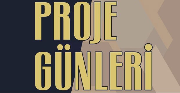 Büyük Gün Yaklaşıyor, Proje Günleri ve Ödül Töreni!