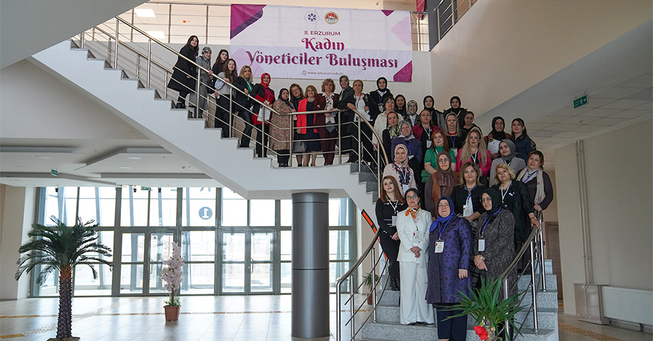 ETÜ Erzurum’un Kadın Yöneticilerini Buluşturdu 