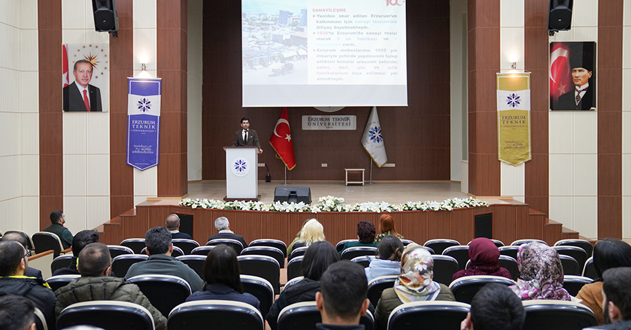 ETÜ’de Cumhuriyet Dönemi Erzurum Kalkınma Hamleleri̇ Konuşuldu